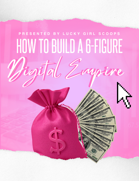 How to Build A 6-Figure Digital Empire